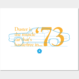 73 Duster (Valiant) - The Muscle Car That's Hassle-Free Posters and Art